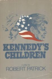 Kennedy’s Children 1982 on netflix