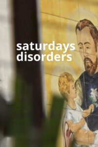 Saturdays Disorders 2022 on netflix