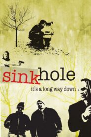 Sinkhole 2005 on netflix