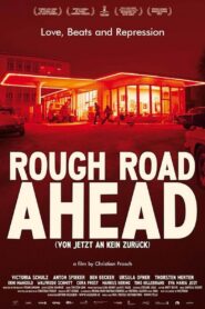 Rough Road Ahead 2015 on netflix