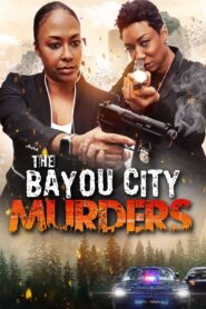 The Bayou City Murders 2023 on netflix