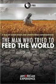 The Man Who Tried to Feed the World 2020 on netflix