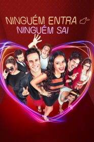 Ninguém Entra, Ninguém Sai 2017 on netflix