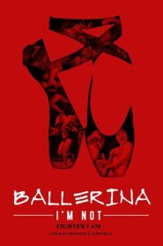 Ballerina I’m Not 2017 on netflix