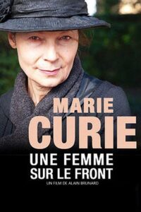 Marie Curie, une femme sur le front 2014 on netflix