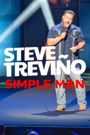 Steve Treviño: Simple Man 2024 on netflix