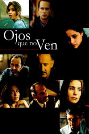 Ojos que no ven 2003 on netflix