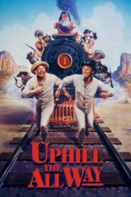 Uphill All the Way 1986 on netflix