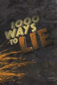 1000 Ways to Lie 2010 on netflix