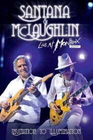 Santana & McLaughlin: Invitation to Illumination – Live at Montreux 2011 on netflix