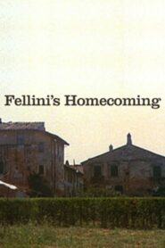 Fellini’s Homecoming 2006 on netflix