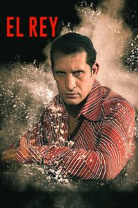 El Rey 2004 on netflix