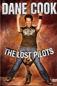 Dane Cook – The Lost Pilots 2007 on netflix