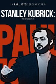 Stanley Kubrick: The Invisible Man 1996 on netflix