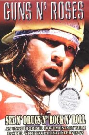 Guns n’ Roses: Sex N’ Drugs N’ Rock N’ Roll 2003 on netflix