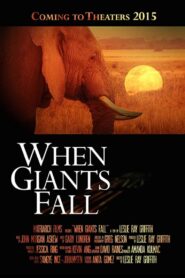 When Giants Fall 2015 on netflix