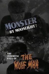 Monster by Moonlight! The Immortal Saga of ‘The Wolf Man’ 1999 on netflix