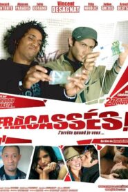 Fracassés 2008 on netflix