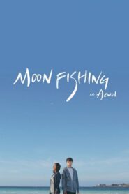Moonfishing in Aewol 2019 on netflix
