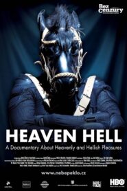 Heaven, Hell 2010 on netflix