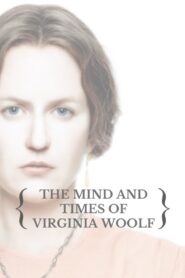 The Mind and Times of Virginia Woolf 2002 on netflix