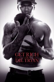 Get Rich or Die Tryin’ 2005 on netflix