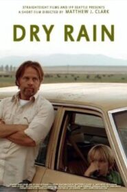 Dry Rain 2008 on netflix