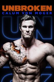 Calum von Moger: Unbroken 2019 on netflix