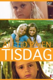 Always on a Tuesday 2004 on netflix