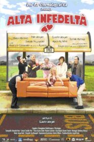 Alta Infedeltà 2010 on netflix