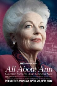 All About Ann: Governor Richards of the Lone Star State 2014 on netflix