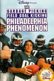 The Garbage Picking Field Goal Kicking Philadelphia Phenomenon 1998 on netflix
