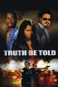 Truth Be Told 2002 on netflix