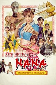 Sex Detective Nana: The Phantom of the Sauna 2021 on netflix