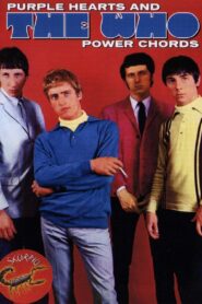 The Who: Purple Hearts and Power Chords 2011 on netflix