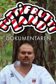 Tuttifruttiland – Dokumentaren 2019 on netflix