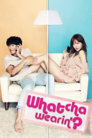 Whatcha Wearin’? 2012 on netflix
