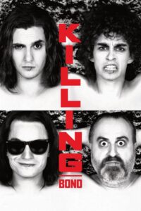 Killing Bono 2011 on netflix