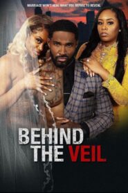 Behind The Veil 2023 on netflix