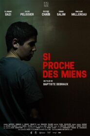 Si proche des miens 2013 on netflix