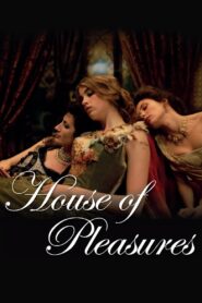 House of Pleasures 2011 on netflix