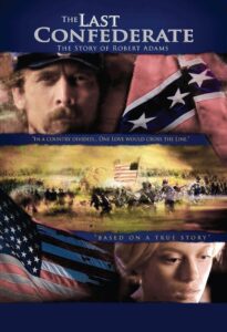 The Last Confederate: The Story of Robert Adams 2005 on netflix