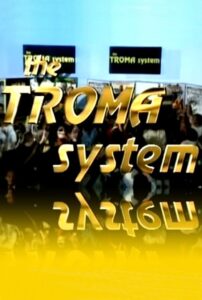 The Troma System 1993 on netflix