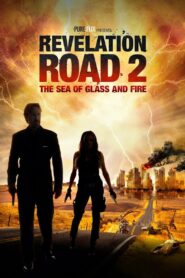 Revelation Road 2: The Sea of Glass and Fire 2013 on netflix