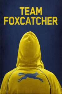Team Foxcatcher 2016 on netflix