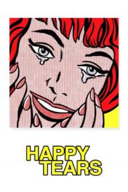 Happy Tears 2009 on netflix