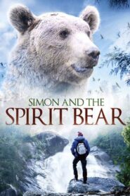 Simon and the Spirit Bear 2002 on netflix