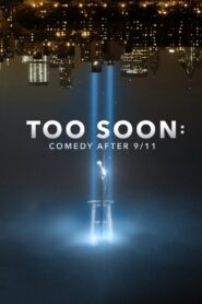 Too Soon: Comedy After 9/11 2021 on netflix
