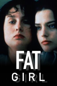 Fat Girl 2001 on netflix