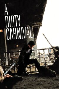 A Dirty Carnival 2006 on netflix
